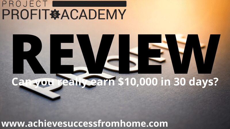 The Project Profit Academy Review : Overhyped Promises or Real Results in Affiliate Marketing