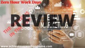 The Zero Hour Work Days Review: Can a Newbie make $10K in a MONTH?
