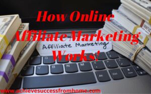How Online Affiliate Marketing Works - The Simple 3-Step Process