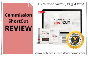 Commission Shortcut Review - A Shortcut to earn $6k a Month or a Fast Way to Empty your Pocket?
