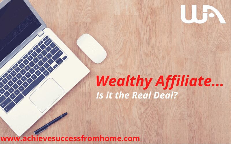Is Wealthy Affiliate real or a scam