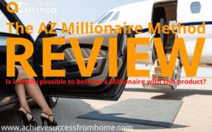The AZ Millionaire Method Review - $90,000 in a month, how is that ever possible?