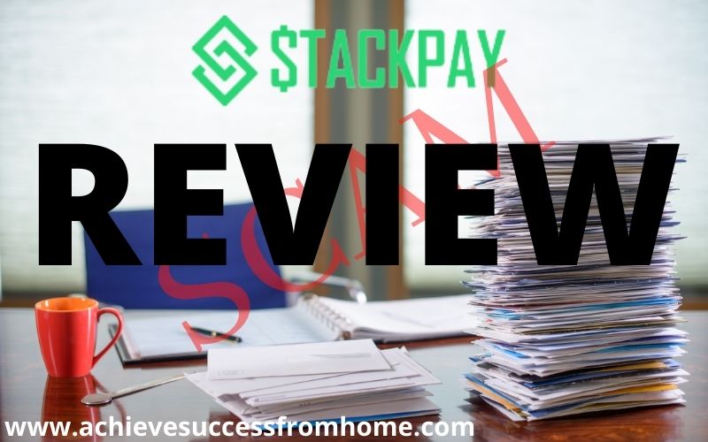 Stackpay Review – Data Harvesting, Trojan Viruses, Refusal to Pay…Do we need to say more?