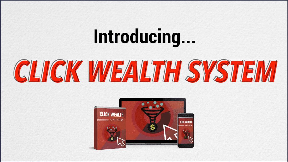 The Click wealth system review - Click Wealth System