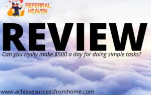 Referral Heaven Review - A Blatant Scam and they don't even try to hide the fact!