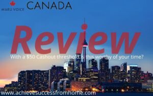 Maru Voice Canada Review - Is a $50 cash out too difficult to achieve?