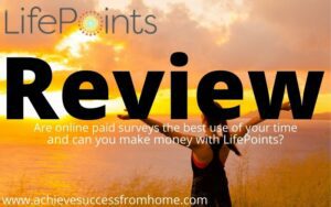LifePoints Review - Is taking online surveys a great way to spend your time?