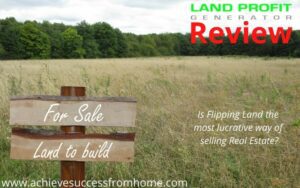 Land Profit Generator Review - Is flipping vacant land a great business model?