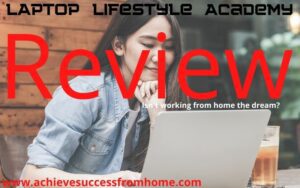 Laptop Lifestyle Academy Review - Is this course really worth the money?