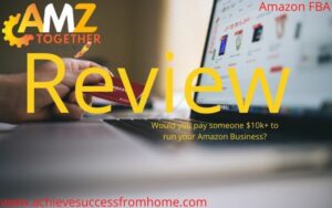 AMZ Together Review - Pay for someone to handle your Amazon Business!
