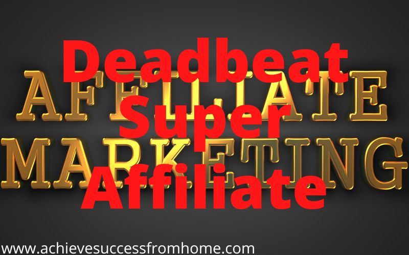 Is Deadbeat Super Affiliate a Scam