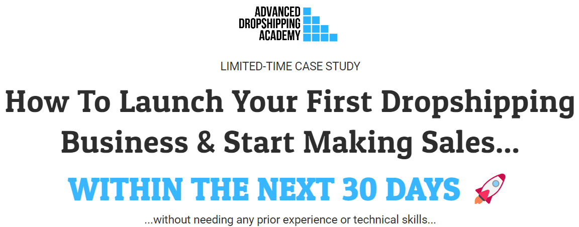 Advanced dropshipping academy - Start making sales within 30 days
