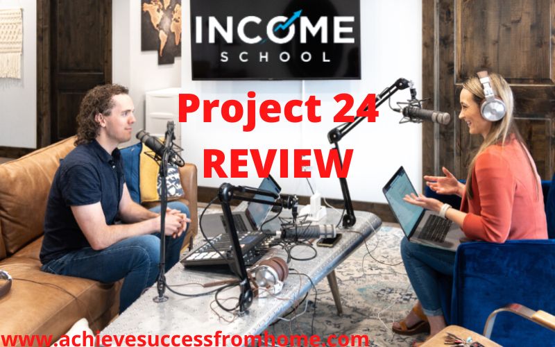 Income School Project 24 Review (2023) – Excellent Course…