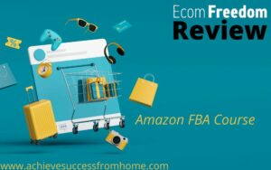 Ecom Freedom Review 2022 - Is Dan Vas AWESOME or a Big SCAM?