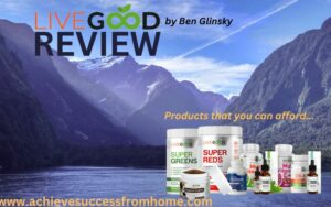 LiveGood Review - Great MLM Or Just Like The Others With A Different Name?